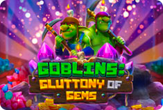 Betmaster Goblins: Gluttony of Gems